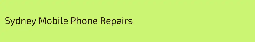 Sydney Mobile Phone Repairs